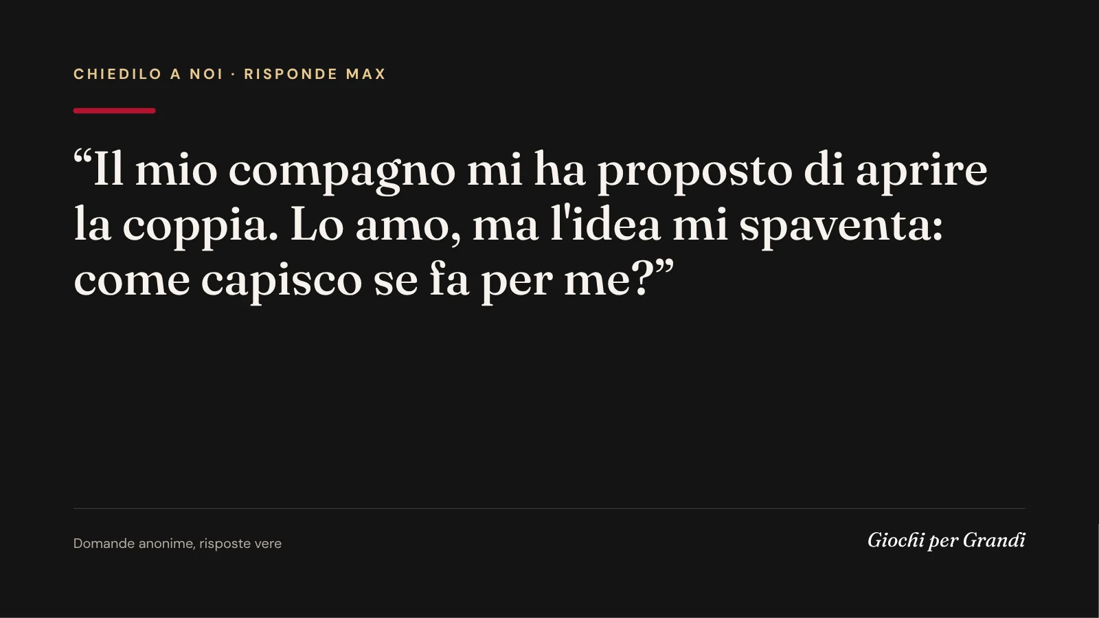 coppia aperta come funziona: la domanda di un lettore a Giochi per Grandi