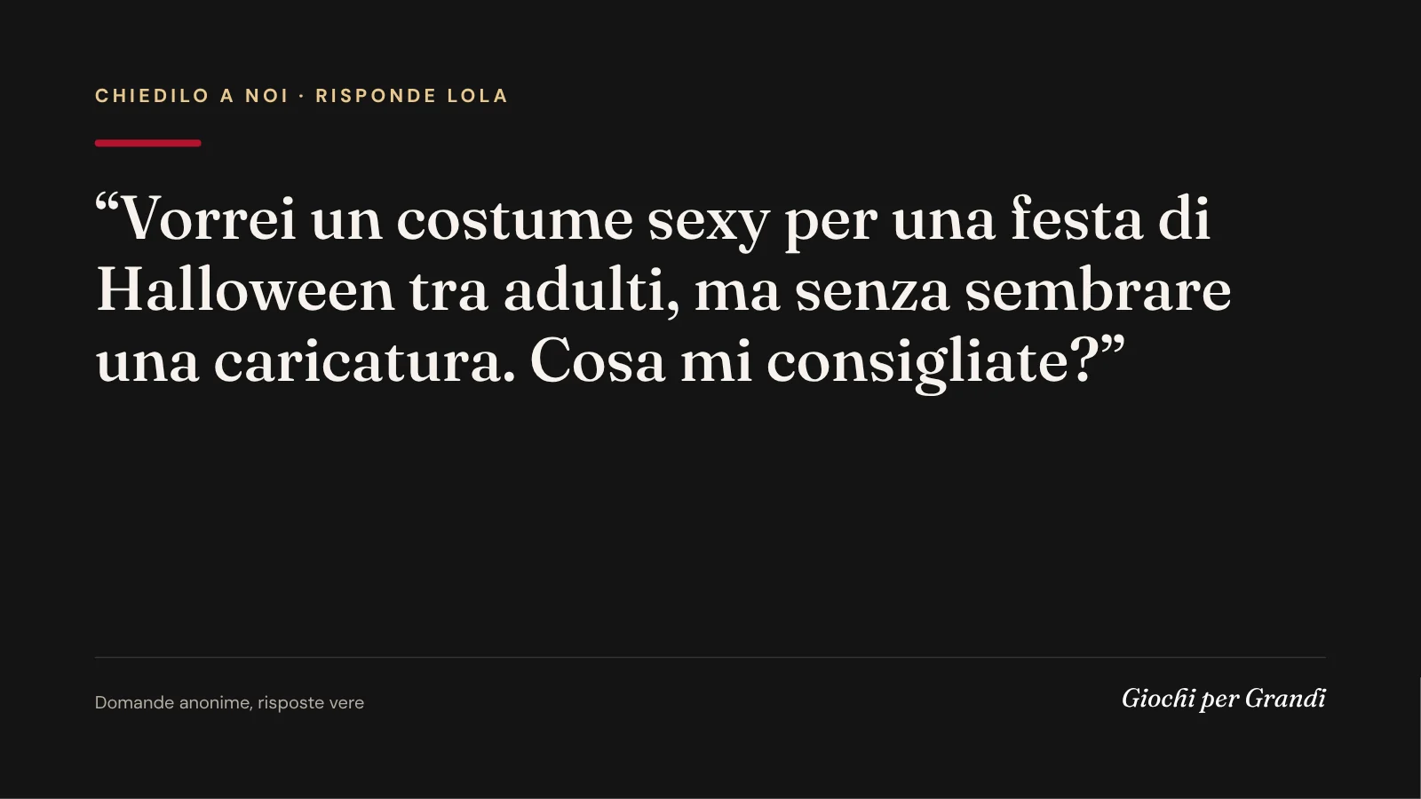 costume sexy halloween: la domanda di un lettore a Giochi per Grandi
