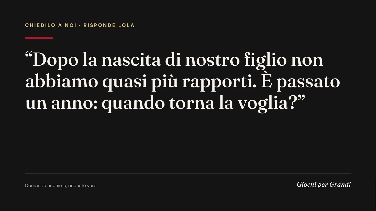 desiderio dopo il parto: la domanda di un lettore a Giochi per Grandi