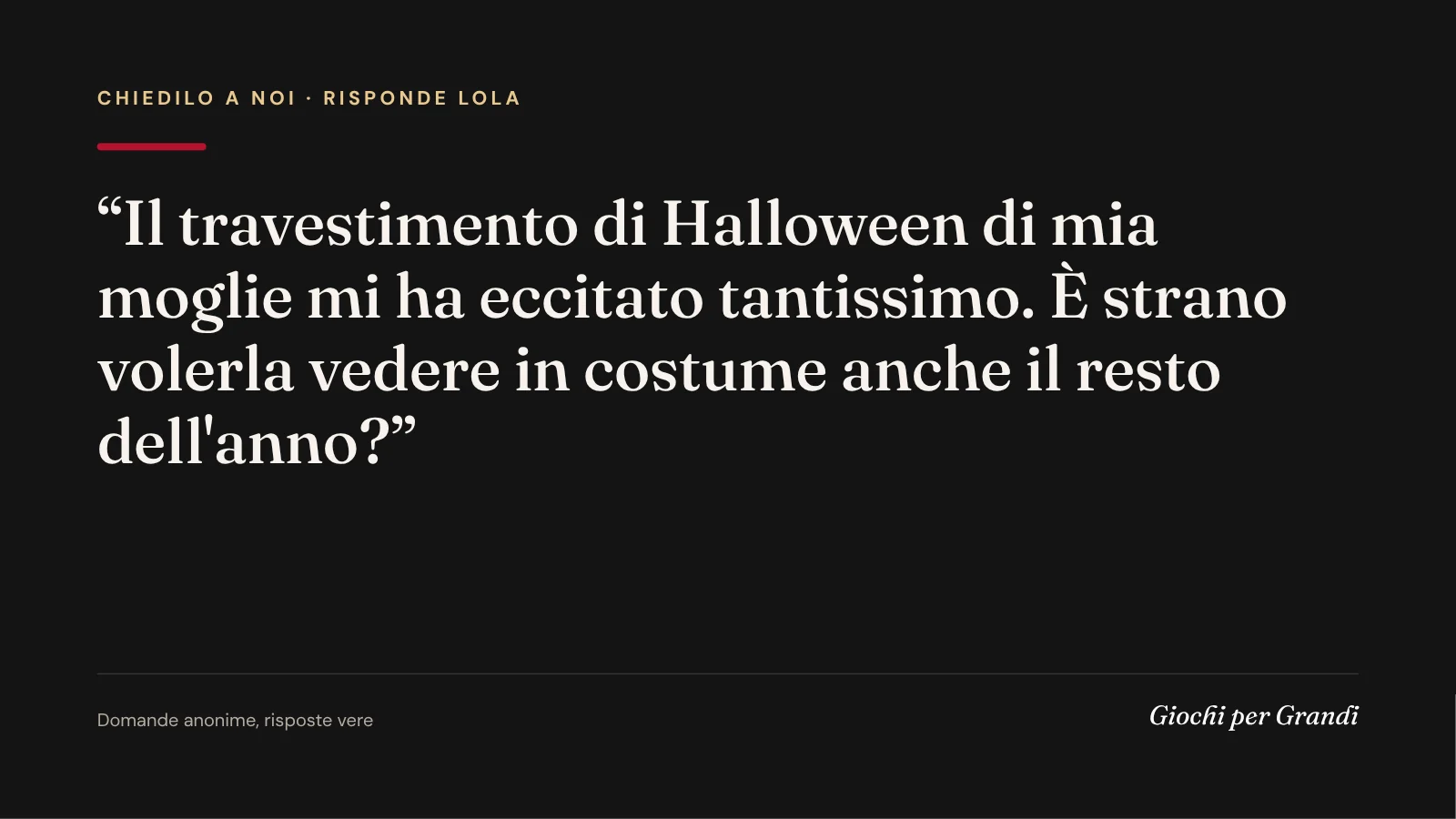 eccitarsi con i costumi: la domanda di un lettore a Giochi per Grandi
