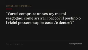 pacco anonimo sex toy: la domanda di un lettore a Giochi per Grandi