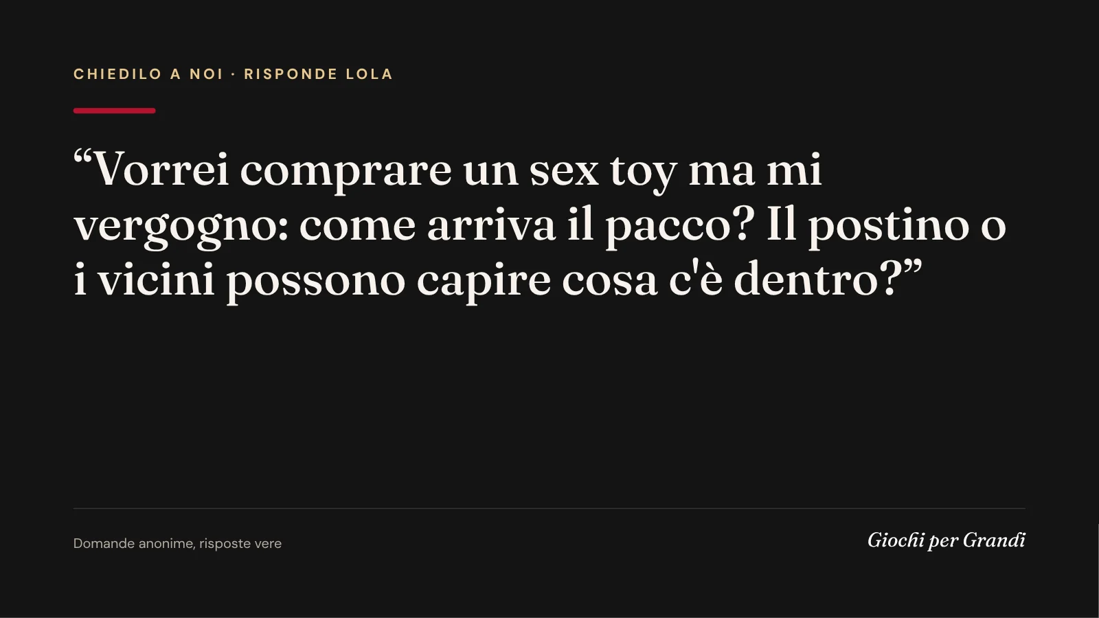 pacco anonimo sex toy: la domanda di un lettore a Giochi per Grandi