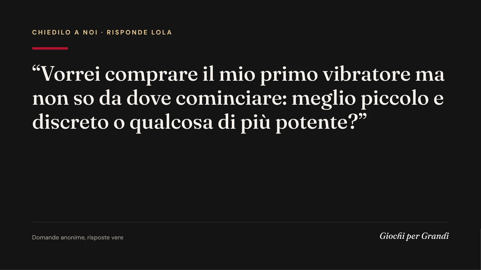 primo vibratore quale scegliere: la domanda di un lettore a Giochi per Grandi