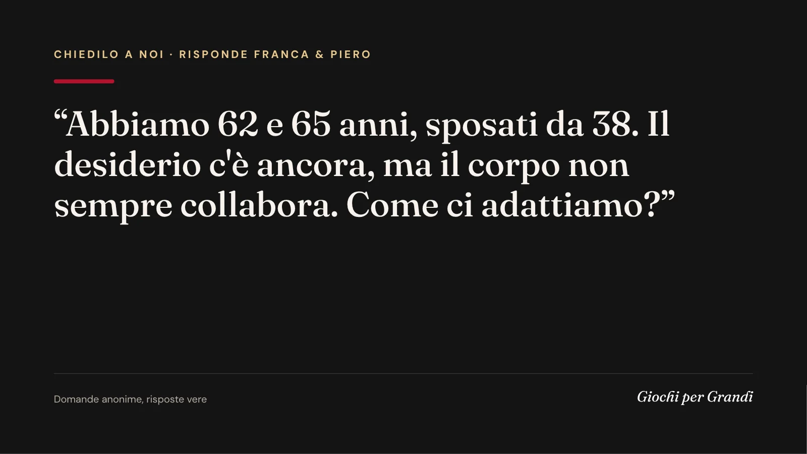 sesso dopo i 60 anni: la domanda di un lettore a Giochi per Grandi
