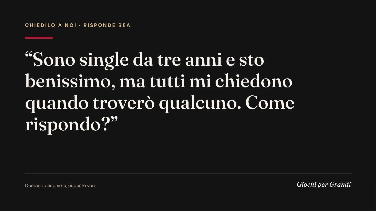 single e felice: la domanda di un lettore a Giochi per Grandi